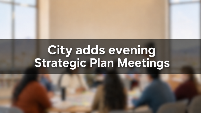 Graphic announcing City adds evening Strategic Plan Meetings in Las Cruces