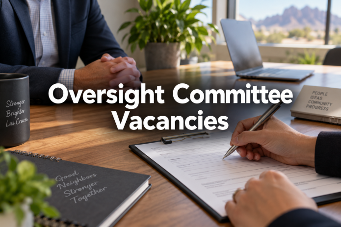 Las Cruces Oversight Committee vacancies; applications due September 30, 2026.